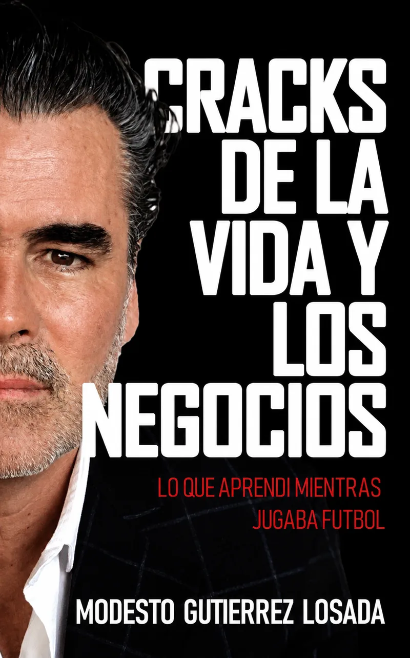 Cracks de la Vida y los Negocios — Modesto Gutiérrez Losada